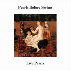 Pearls Before Swine : Live Pearls